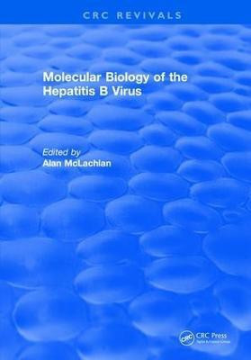 Molecular Biology of the Hepatitis B Virus(English, Hardcover, McLachlan Alan)