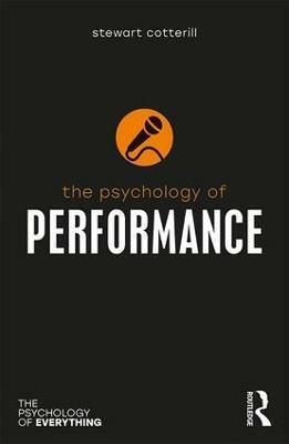 The Psychology of Performance(English, Paperback, Cotterill Stewart T.)