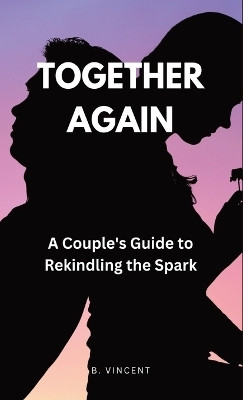 Together Again(English, Hardcover, Vincent B)