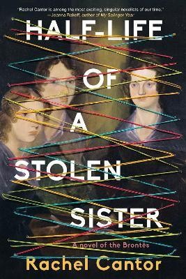 Half-Life of a Stolen Sister(English, Paperback, Cantor Rachel)