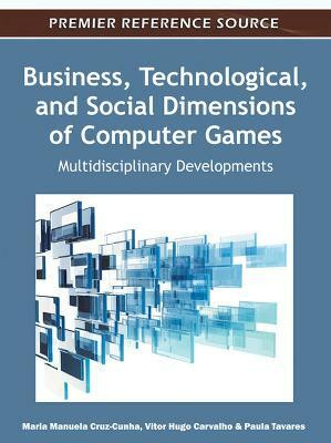 Business, Technological, and Social Dimensions of Computer Games(English, Hardcover, unknown)