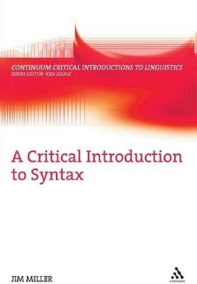 A Critical Introduction to Syntax(English, Paperback, Miller Jim Professor)