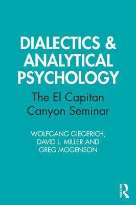 Dialectics & Analytical Psychology(English, Paperback, Giegerich Wolfgang)