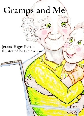Gramps and Me(English, Hardcover, Hager Burth Jeanne L)