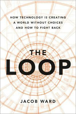 The Loop(English, Hardcover, Ward Jacob)