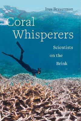 Coral Whisperers(English, Hardcover, Braverman Irus)