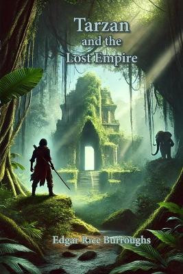 Tarzan and the Lost Empire(English, Paperback, Burroughs Edgar Rice)