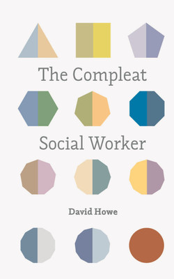 The Compleat Social Worker(English, Paperback, Howe David)