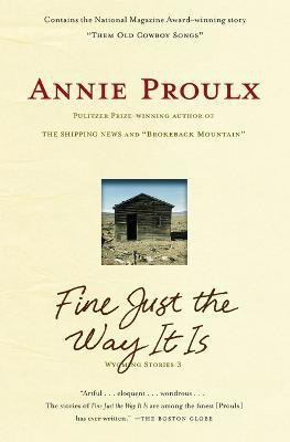 Fine Just the Way It Is(English, Paperback, Proulx Annie)