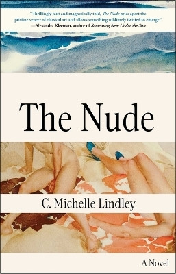 The Nude(English, Paperback, Lindley C Michelle)