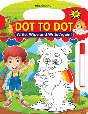 Write and Wipe Book - Dot to Dot  - Activity Book for Kids Age 2–4 | Reusable Wipe-Clean Learning with Marker Pen | Early Pen Control, Numbers & Drawing Skills(English, Paperback, Dreamland Publications)