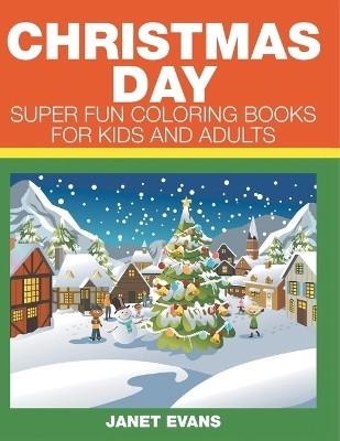 Christmas Day(English, Paperback, Janet Evans)