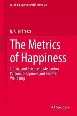 The Metrics of Happiness(English, Hardcover, Freeze R. Allan)