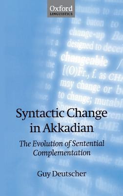 Syntactic Change in Akkadian(English, Hardcover, Deutscher Guy)