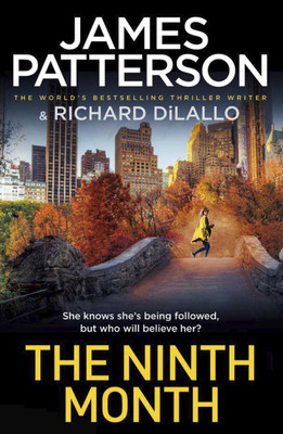 The Ninth Month(English, Paperback, Patterson James)