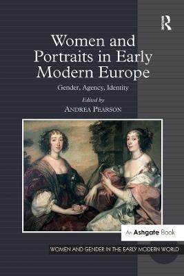 Women and Portraits in Early Modern Europe(English, Electronic book text, unknown)