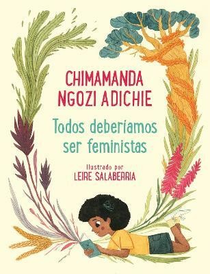 Todos deberiamos ser feministas / We Should All Be Feminists(Spanish, Paperback, Adichie Chimamanda Ngozi)