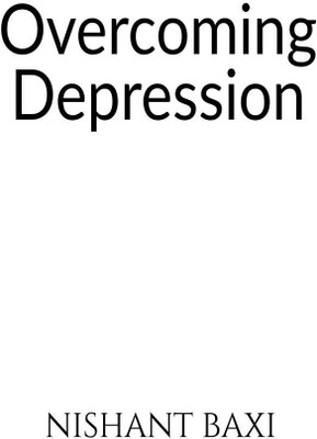 Overcoming Depression(English, Paperback, Nishant Baxi)