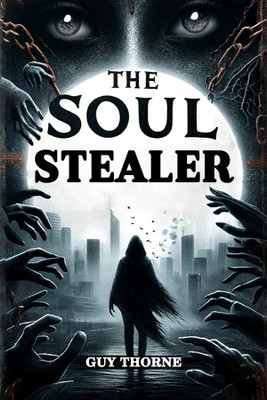The Soul Stealer (Edition2024)(English, Paperback, Thorne Guy)