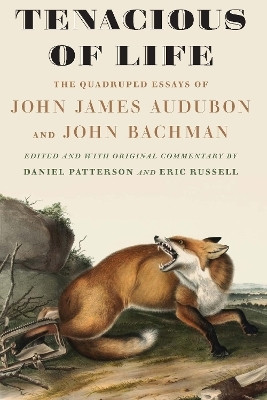 Tenacious of Life(English, Hardcover, Audubon John James)