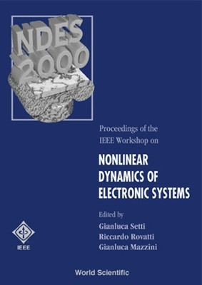Nonlinear Dynamics Of Electronic Systems - Proceedings Of The Ieee Workshop(English, Paperback, unknown)