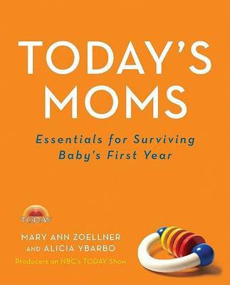 Today's Moms(English, Paperback, Zoellner Mary Ann)