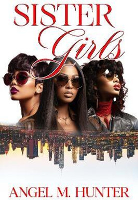 Sister Girls(English, Paperback, Hunter Angel M.)