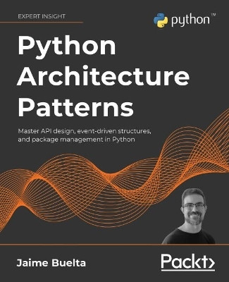 Python Architecture Patterns(English, Paperback, Buelta Jaime)