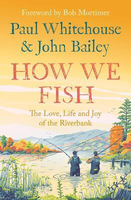 How We Fish(English, Paperback, Whitehouse Paul)