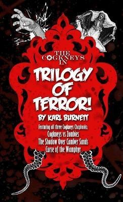 The Cogkneys - Trilogy of Terror(English, Paperback, Burnett Karl)