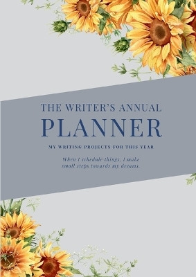 The Writer's Annual Planner(English, Paperback, Curtayne Alyssa)