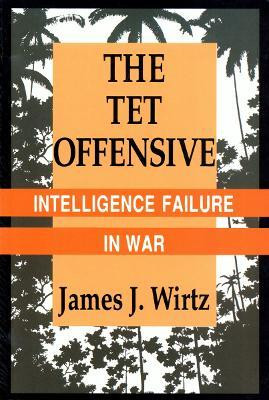 The Tet Offensive(English, Paperback, Wirtz James J.)
