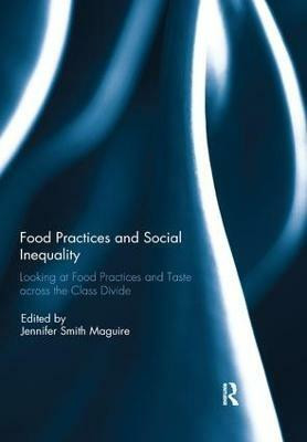 Food Practices and Social Inequality(English, Paperback, unknown)