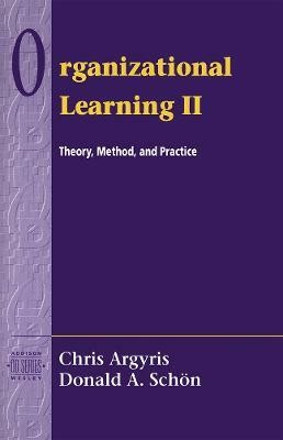 Organizational Learning II(English, Paperback, Argyris Chris)