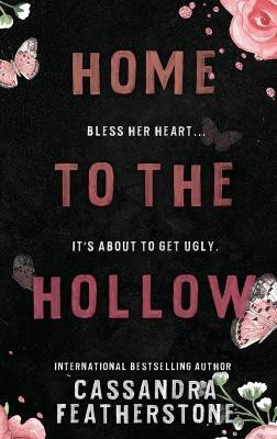 Home to Hollow(English, Hardcover, Featherstone Cassandra)