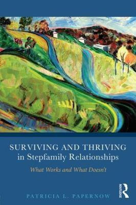 Surviving and Thriving in Stepfamily Relationships(English, Paperback, Papernow Patricia L.)