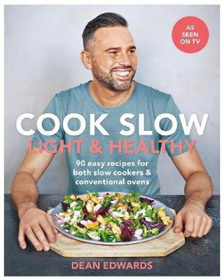 Cook Slow: Light & Healthy(English, Paperback, Edwards Dean)