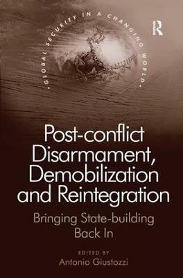 Post-conflict Disarmament, Demobilization and Reintegration(English, Hardcover, unknown)