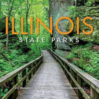 Illinois State Parks(English, Hardcover, Mandrell Lee)