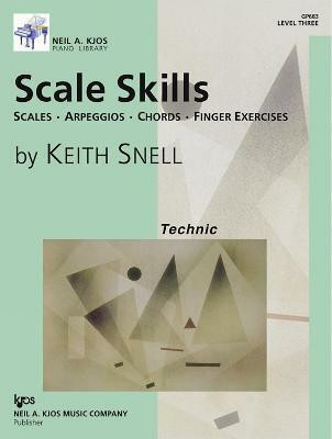 Scale Skills Level 3(English, Sheet music, Snell Keith)