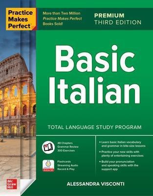 Practice Makes Perfect: Basic Italian, Premium Third Edition(English, Paperback, Visconti Alessandra)