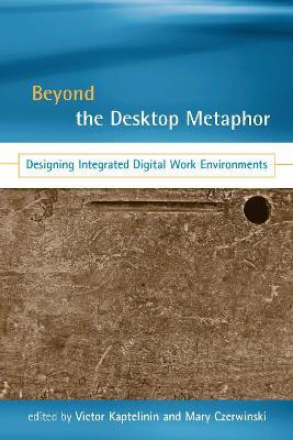 Beyond the Desktop Metaphor(English, Hardcover, unknown)