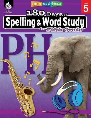180 Days (TM): Spelling and Word Study for Fifth Grade(English, Paperback, Pesez Rhoades Shireen)