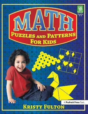 Math Puzzles and Patterns for Kids(English, Paperback, Fulton Kristy)