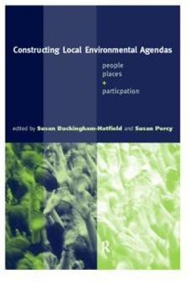 Constructing Local Environmental Agendas(English, Paperback, unknown)