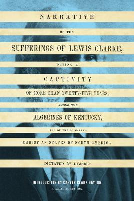 Narrative of the Sufferings of Lewis Clarke(English, Paperback, Clarke Lewis)