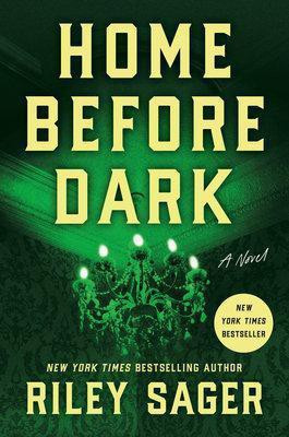 Home Before Dark(English, Hardcover, Sager Riley)