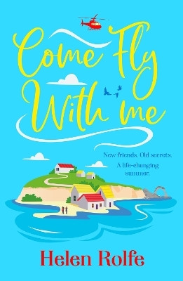 Come Fly With Me(English, Paperback, Rolfe Helen)