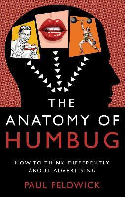 The Anatomy of Humbug(English, Hardcover, Feldwick Paul)