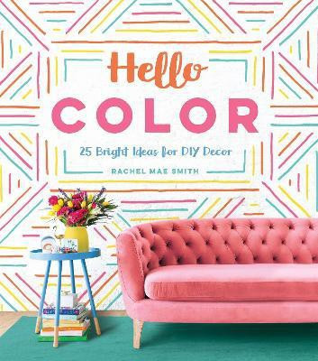 Hello Color(English, Hardcover, Smith Rachel Mae)